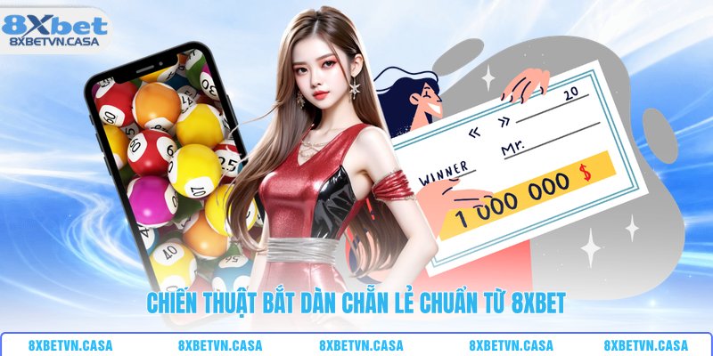 Chiến thuật bắt dàn chẵn lẻ chuẩn từ 8XBET