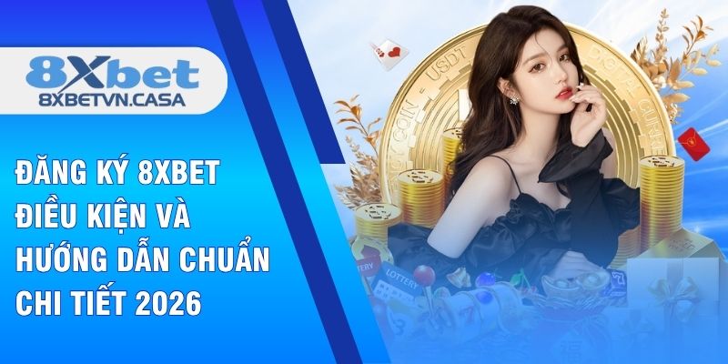 Đăng Ký 8XBET