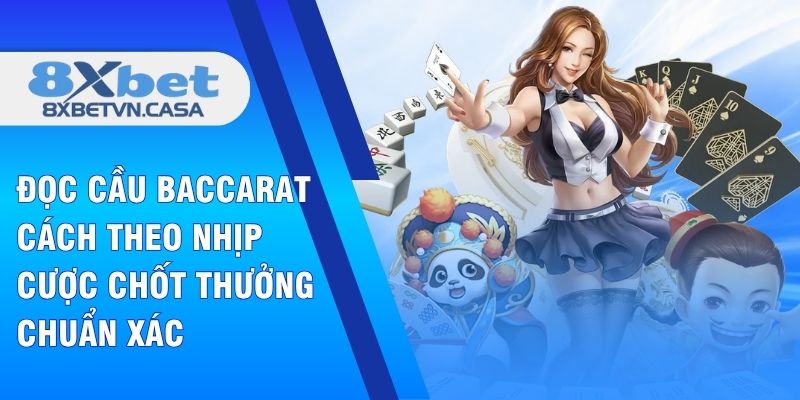 Đọc cầu baccarat