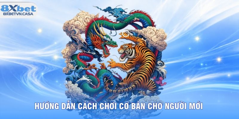 Hướng dẫn cách chơi cơ bản cho người mới
