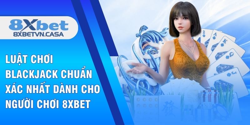 Luật chơi blackjack
