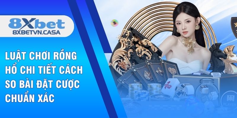 Luật chơi rồng hổ