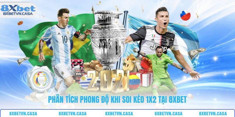 Phân tích phong độ khi soi kèo 1x2 tại 8XBET