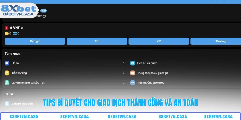 Tips bí quyết cho giao dịch thành công và an toàn